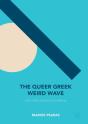 The Queer Greek Weird Wave - Preview
