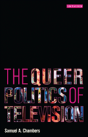 The Queer Politics Of Television - Preview