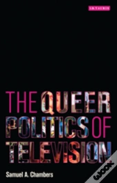 The Queer Politics Of Television