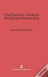 The Quest For A Federal Manpower Partnership