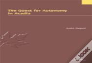 The Quest For Autonomy In Acadia