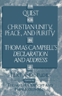 The Quest For Christian Unity, Peace, And Purity In Thomas Campbell'S Declaration And Address - Preview