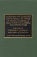 The Quest For Christian Unity, Peace And Purity In Thomas Campbell'S Declaration And Address