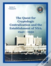 Capa do artigo The Quest For Cryptological Centralization And The Establishment Of Nsa