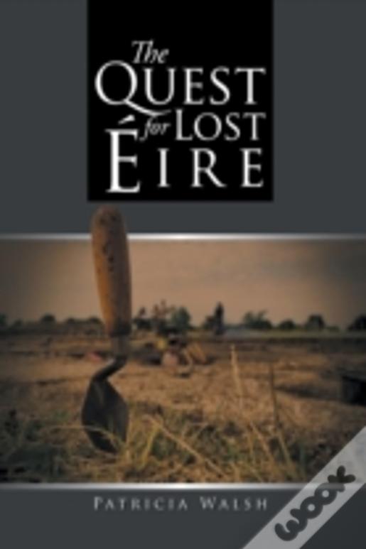 The Quest For Lost Ã¯Â¿Â½Ire