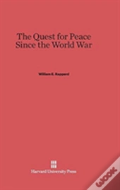 The Quest For Peace Since The World War