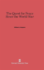 The Quest For Peace Since The World War - Preview