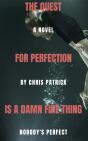 The Quest For Perfection (Is A Damn Fine Thing) - Preview