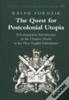 The Quest For Postcolonial Utopia