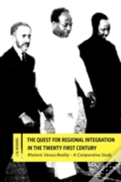 Capa do artigo The Quest For Regional Integration In The Twenty First Century. Rhetoric Versus Reality