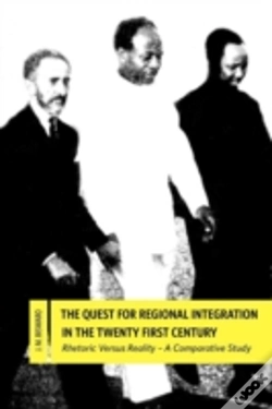 Capa do artigo The Quest For Regional Integration In The Twenty First Century. Rhetoric Versus Reality