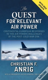 The Quest For Relevant Air Power