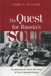 The Quest For Russia'S Soul
