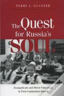 The Quest For Russia'S Soul