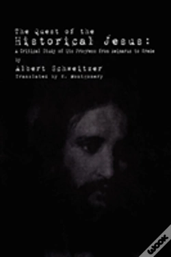 Capa do artigo The Quest Of The Historical Jesus: A Critical Study Of Its Progress From Reimarus To Wrede