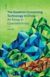 The Question Concerning Technology In China