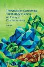 The Question Concerning Technology In China - Preview