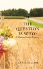 The Question Is Who - Preview