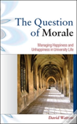 Capa do artigo The Question Of Morale: Managing Happiness And Unhappiness In University Life