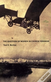 The Question Of Women In Chinese Feminism