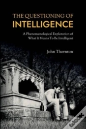 Capa do artigo The Questioning Of Intelligence: A Pheno