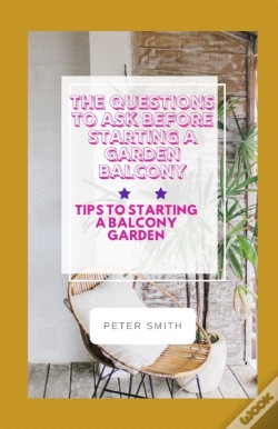 Capa do artigo The Questions To Ask Before Starting A Garden Balcony