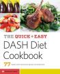 The Quick & Easy Dash Diet Cookbook: 77 Dash Diet Recipes Made In Minutes - Preview