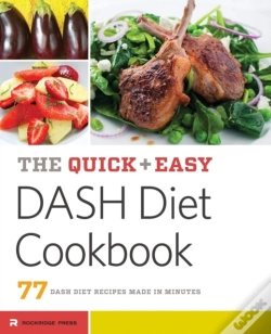 Capa do artigo The Quick & Easy Dash Diet Cookbook: 77 Dash Diet Recipes Made In Minutes