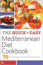 The Quick & Easy Mediterranean Diet Cookbook : 76 Mediterranean Diet Recipes Made In Minutes - Preview