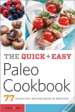 Capa do artigo The Quick & Easy Paleo Cookbook : 77 Paleo Diet Recipes Made In Minutes
