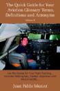 The Quick Guide For Your Aviation Glossary Terms, Definitions And Acronyms Volume #2 - Preview