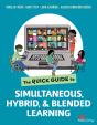 The Quick Guide To Simultaneous, Hybrid, And Blended Learning - Preview