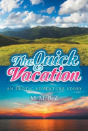 The Quick Vacation - Preview