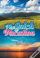 The Quick Vacation