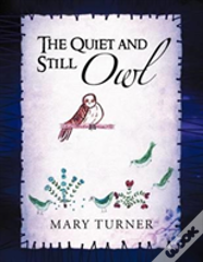 The Quiet And Still Owl