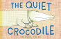 The Quiet Crocodile - Preview