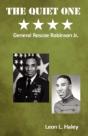 The Quiet One | General Roscoe Robinson, - Preview