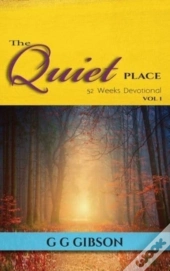 The Quiet Place 52 Weeks Devotional