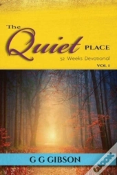 The Quiet Place 52 Weeks Devotional