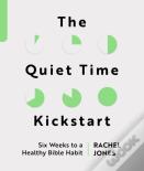 The Quiet Time Kickstart