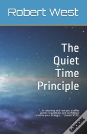 The Quiet Time Principle
