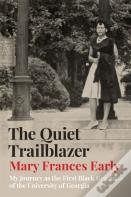 The Quiet Trailblazer