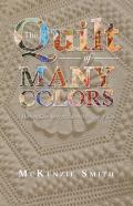 The Quilt Of Many Colors