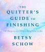 The Quitter'S Guide To Finishing - Preview