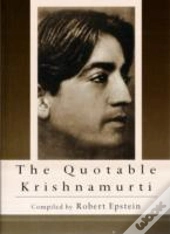 The Quotable Krishnamurti