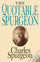 The Quotable Spurgeon