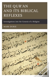 The Qurâ€™An And Its Biblical Reflexes