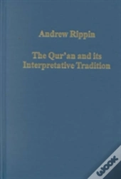 The Qur'An And Its Interpretative Tradition