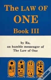 The Ra Material: The Law Of One, Book Iii