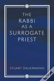 Capa do artigo The Rabbi As A Surrogate Priest